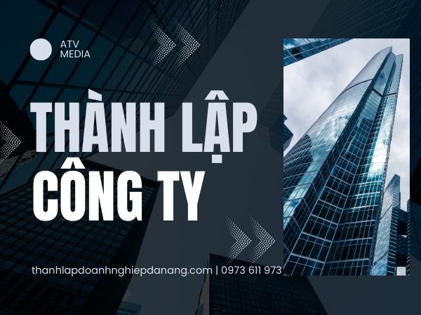 Thủ tục thành lập công ty tại Đà Nẵng 