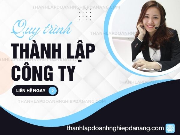 Quy Trình Thành Lập Công Ty Tại Đà Nẵng