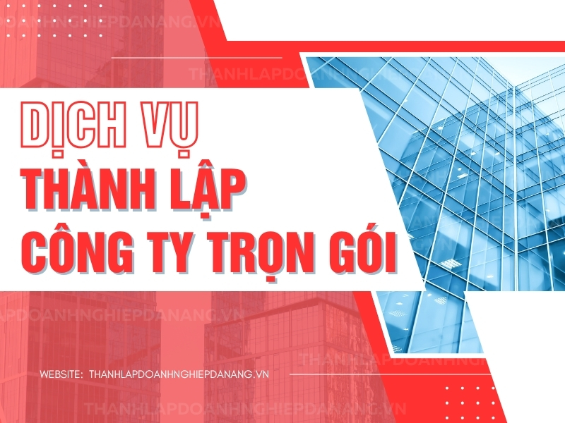 Hướng Dẫn Từng Bước Thành Lập Công Ty Tại Đà Nẵng Mới Nhất